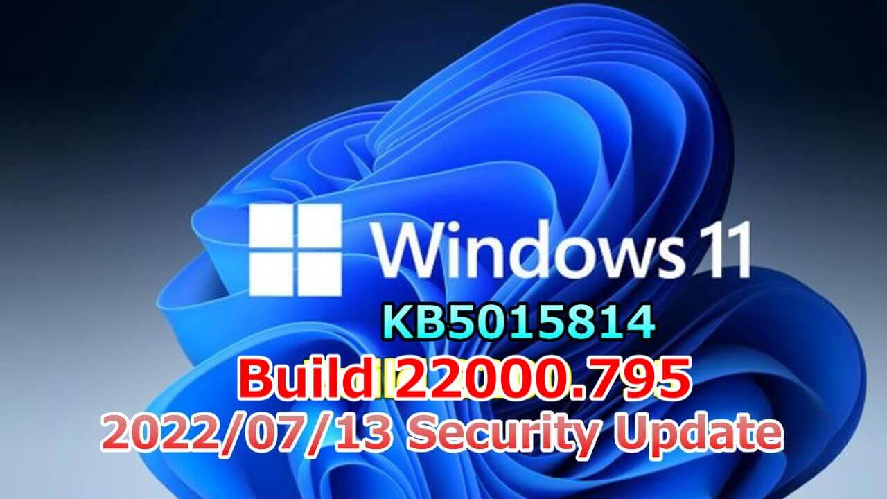 windows 11 Build 22000.795 KB5015814
